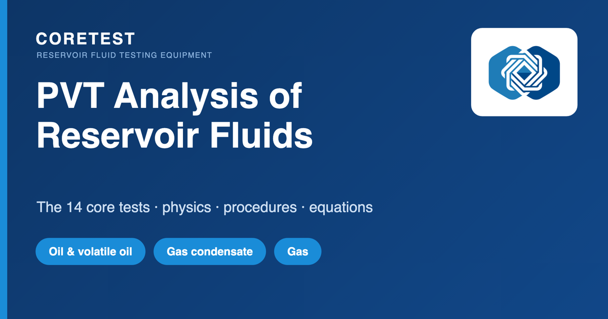 Pvt Test R2 PVT Analysis of Reservoir Fluids: 14 Core Tests | Coretest